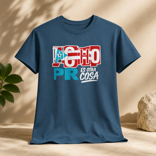 Camiseta Acho PR Es Otra Cosa — Diseño Boricua