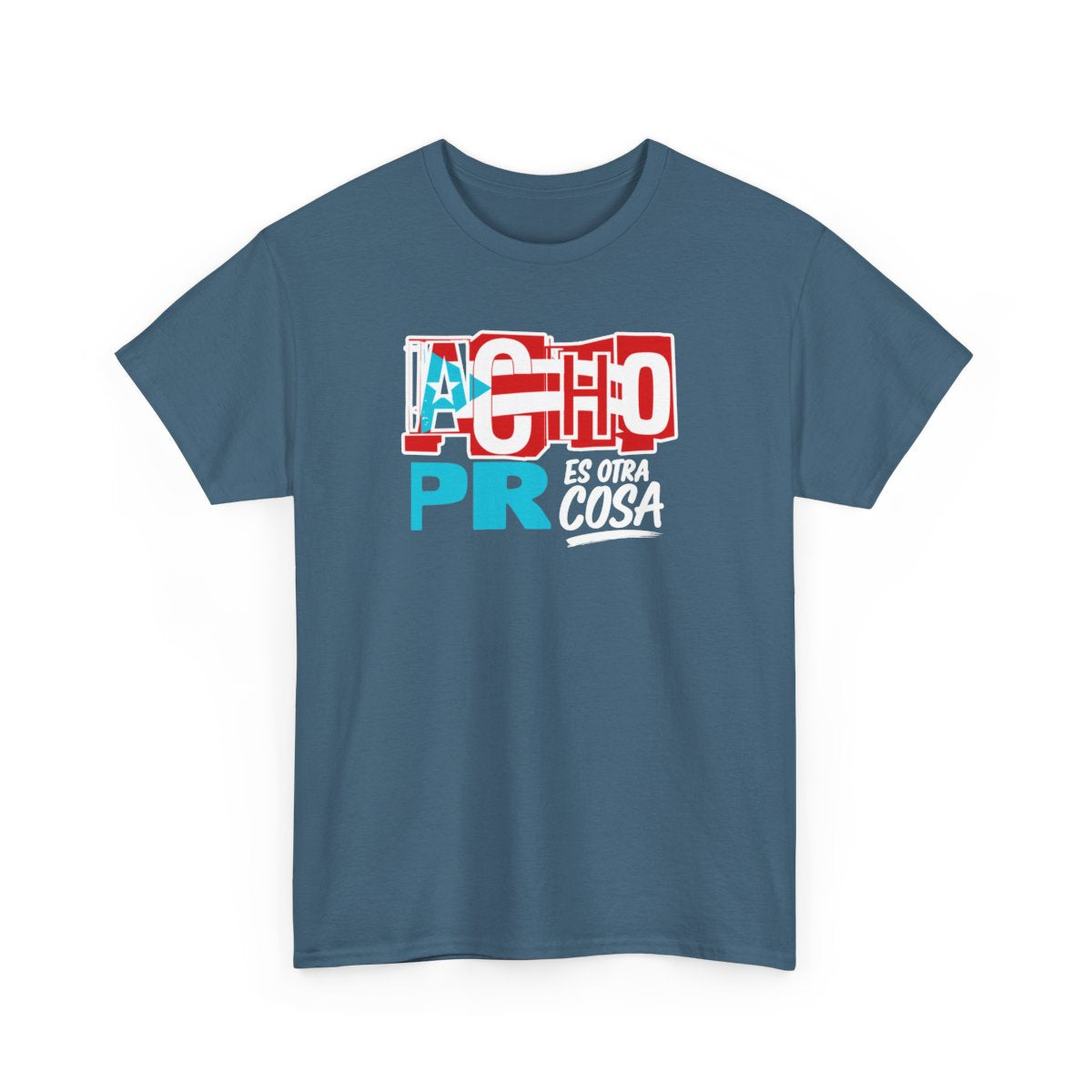 Camiseta Acho PR Es Otra Cosa — Diseño Boricua