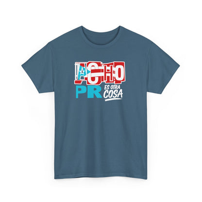 Camiseta Acho PR Es Otra Cosa — Diseño Boricua