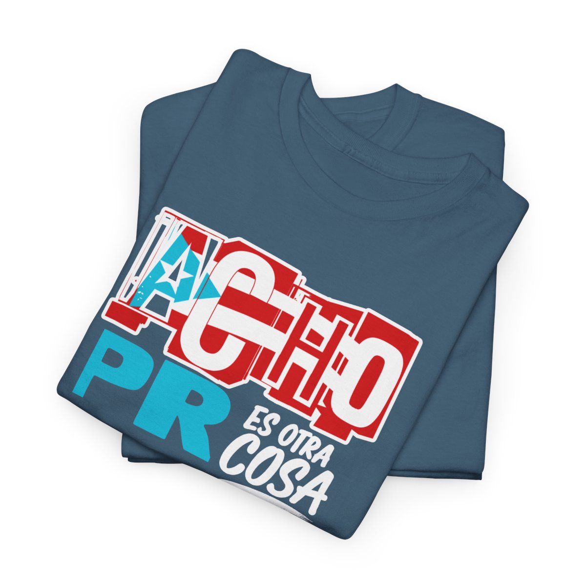 Camiseta Acho PR Es Otra Cosa — Diseño Boricua